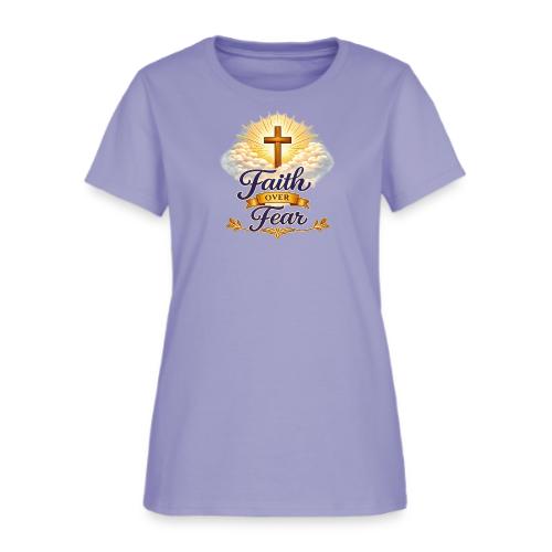 Faith Over Fear - Women's T-Shirt