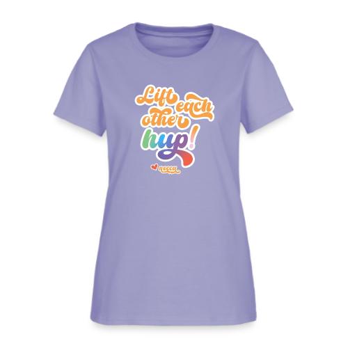 Lift each other hup! - Women's T-Shirt