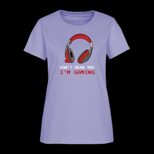 Can't Hear You, I'm Gaming (Headphones) - Women's T-Shirt