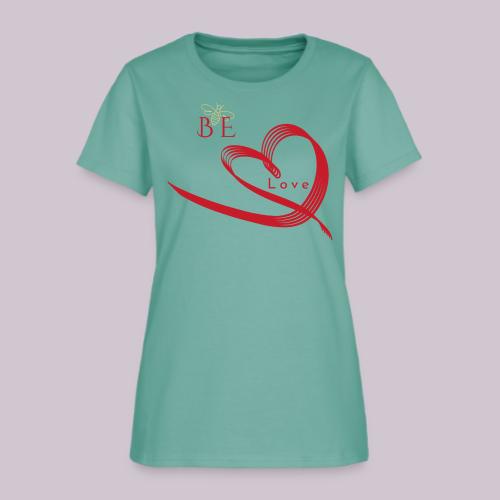 BE LOVE - Women's T-Shirt