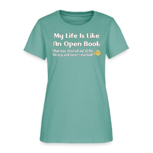My Life Is Like An Open Book - Women's T-Shirt