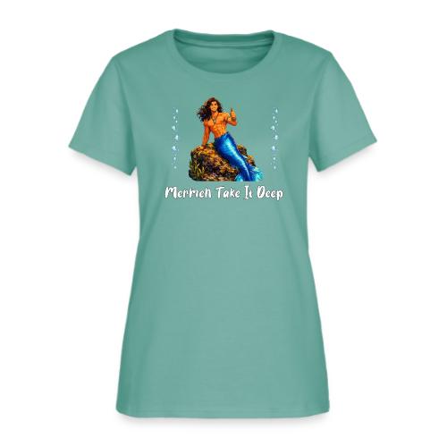 Merman Take It Deep - Women's T-Shirt