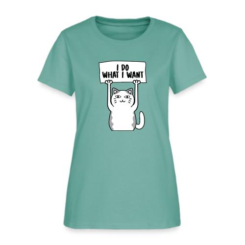 I Do What I Want Cat Design - Women's T-Shirt