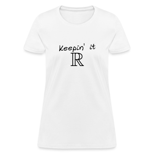 keeping it real - Women's T-Shirt