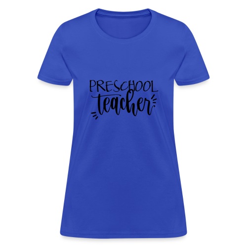 Preschool Teacher - Women's T-Shirt