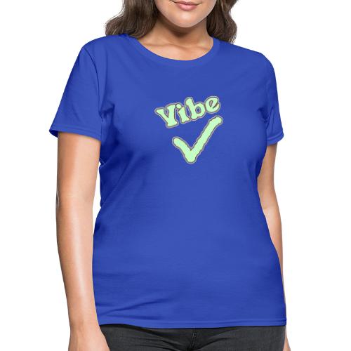 Vibe Check - Women's T-Shirt
