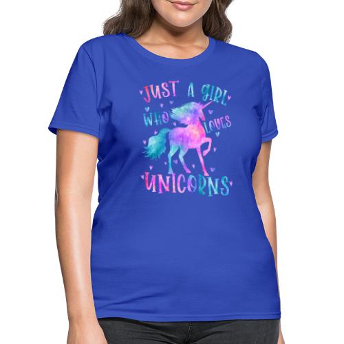 Just a girl who loves Unicorns - Women's T-Shirt