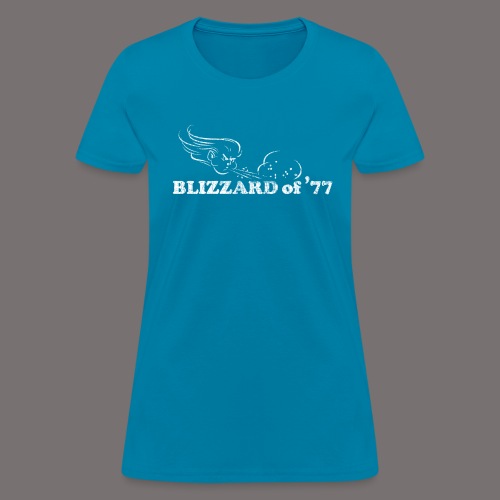 Blizzard of 77 - Women's T-Shirt