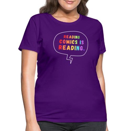 Reading Comics is Reading Rainbow - Women's T-Shirt