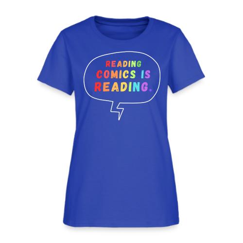 Reading Comics is Reading Rainbow - Women's T-Shirt