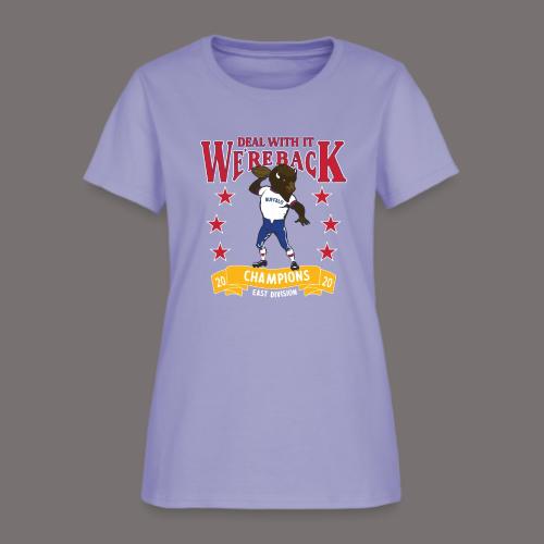 We're Back - Deal With It - Women's T-Shirt