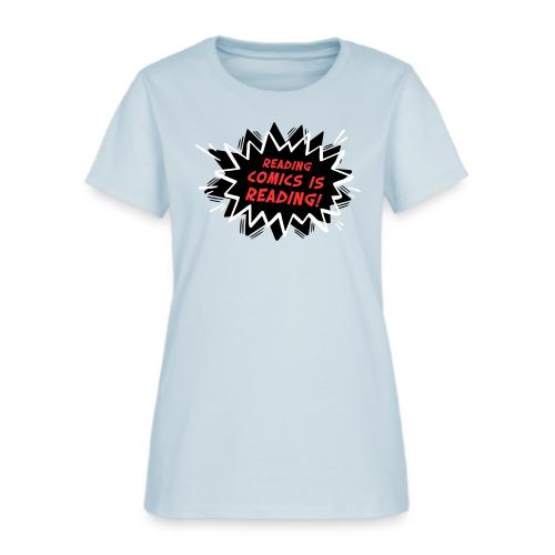 Reading Comics is Reading Emphatic - Women's T-Shirt