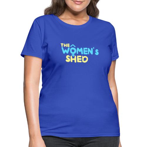 'The Women's Shed' - Women's T-Shirt
