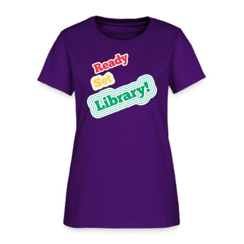 Ready Set Library! - Women's T-Shirt