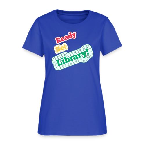Ready Set Library! - Women's T-Shirt