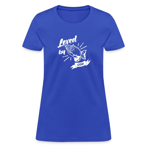 Loved By God - Alt. Design (White Letters) - Women's T-Shirt