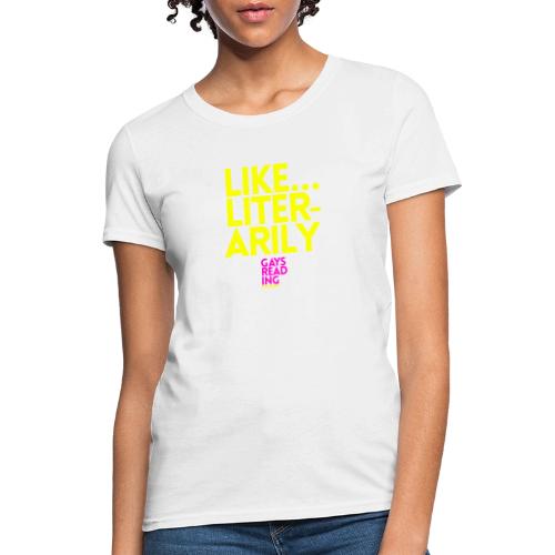 Like... Literarily - Women's T-Shirt