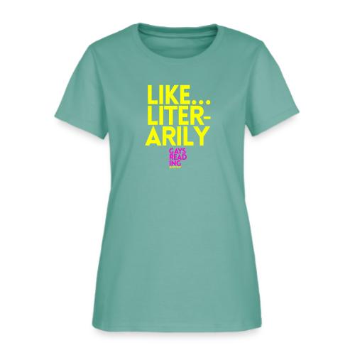 Like... Literarily - Women's T-Shirt