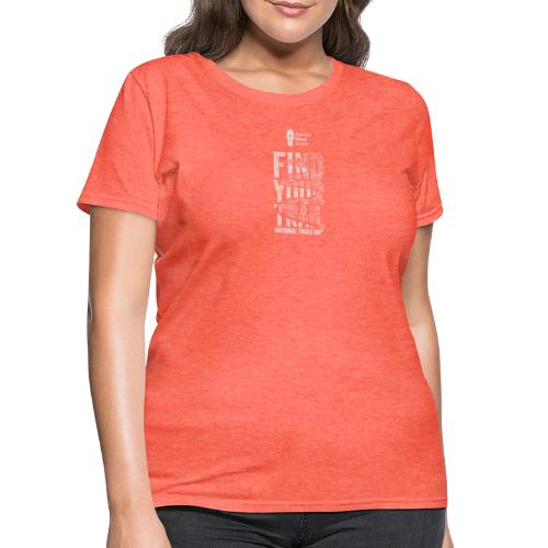 Find Your Trail Topo: National Trails Day - Women's T-Shirt
