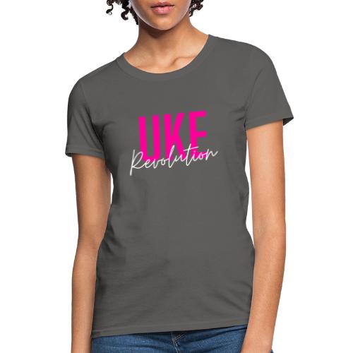 Front & Back Pink Uke Revolution + Get Your Uke On - Women's T-Shirt