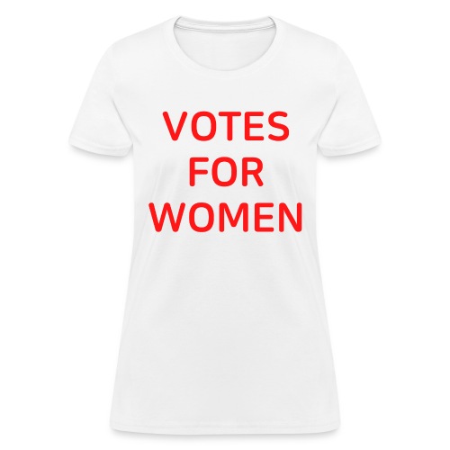 Votes For Women | Women's Equality Day (red font) - Women's T-Shirt