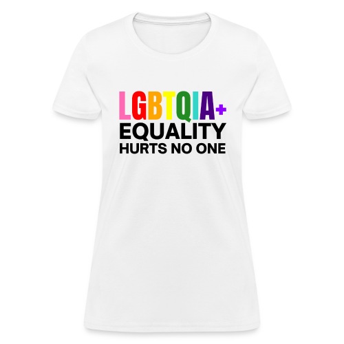 LGBTQI+ Equality Hurts No One, 8 Color Flag - Women's T-Shirt