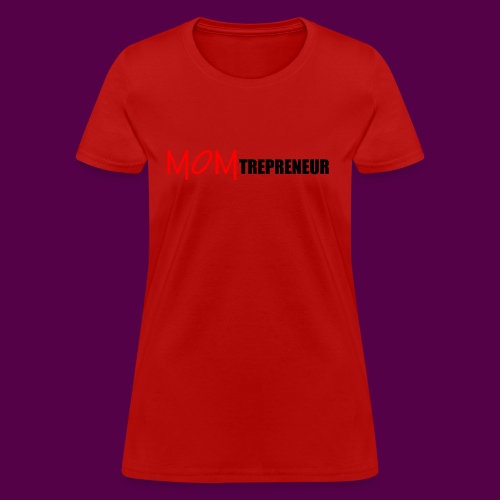MOMTREPRENEURBLACKRED - Women's T-Shirt