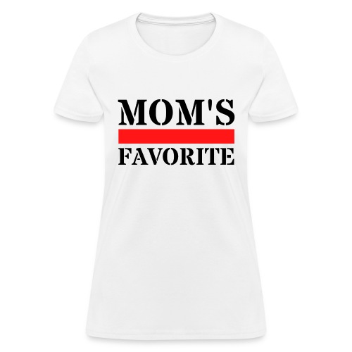 MOM's favorite (Black, Red & White version) - Women's T-Shirt