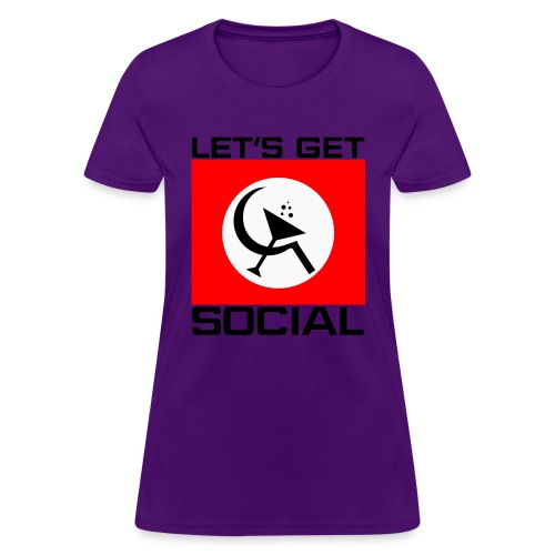 Let's Get Social as worn by Axl Rose - Women's T-Shirt