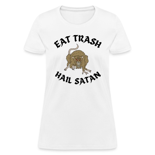 Eat Trash Hail Satan - Satanic Rat - Women's T-Shirt