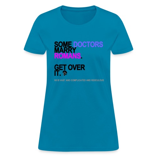 some doctors marry romans lg transparent - Women's T-Shirt