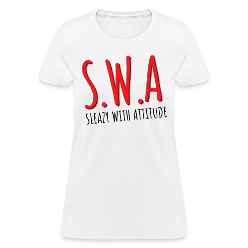 Sleazy With Attitude - Women's T-Shirt