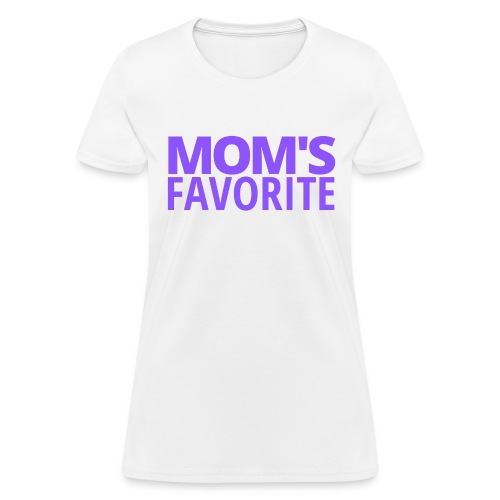 Mom's Favorite (in purple letters) - Women's T-Shirt