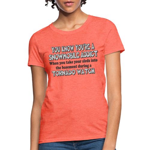 Snowmobile Tornado Watch - Women's T-Shirt