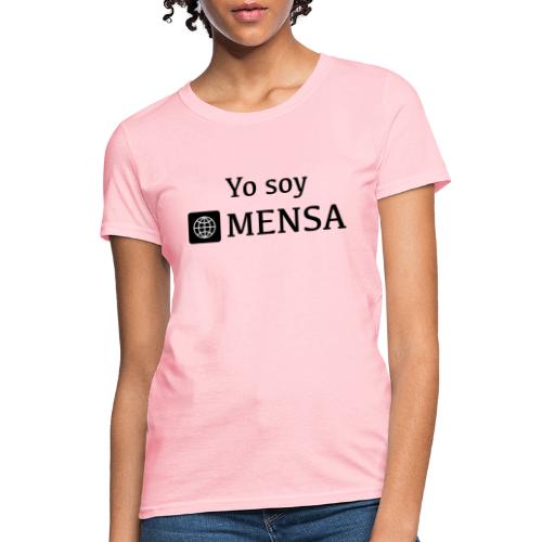 Yo soy MENSA - Women's T-Shirt