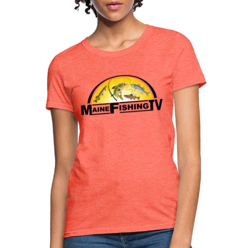 Maine Fishing TV Logo - Women's T-Shirt