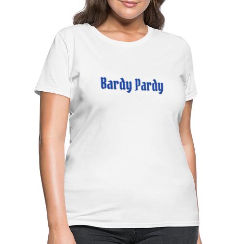 Bardy Pardy Blue Letters - Women's T-Shirt