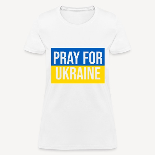 PRAY FOR UKRAINE - Women's T-Shirt