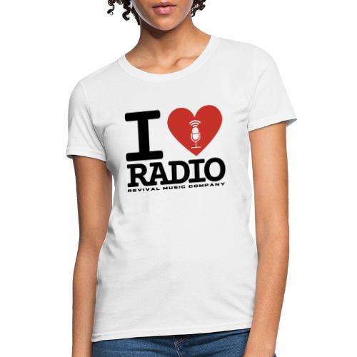 I Love Radio - Women's T-Shirt
