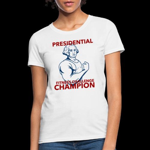 Presidential Fitness Challenge Champ - Washington - Women's T-Shirt