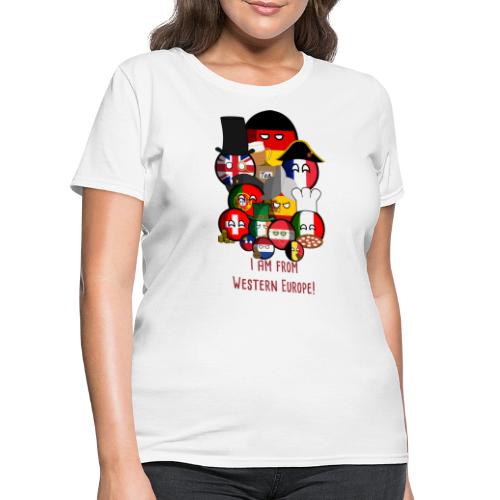 I am from Western Europe - Women's T-Shirt
