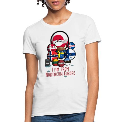 I am from northern Europe! Countryball - Women's T-Shirt