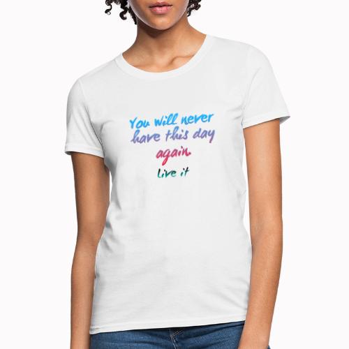 Live it - Women's T-Shirt