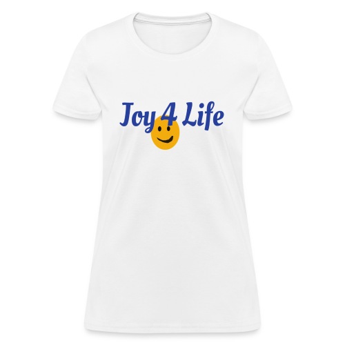 Joy4Life - Women's T-Shirt