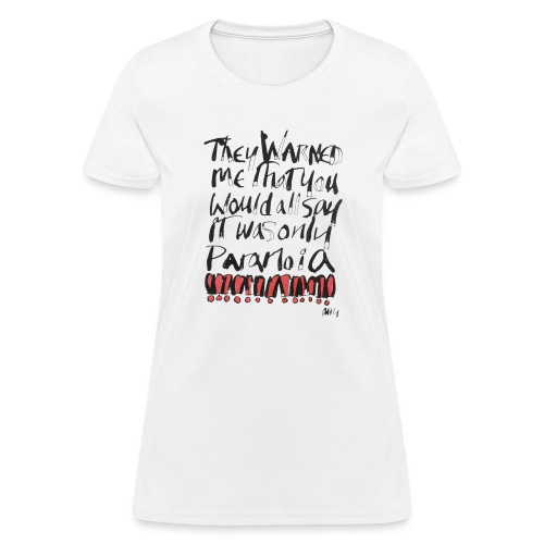 Paranoia - Women's T-Shirt