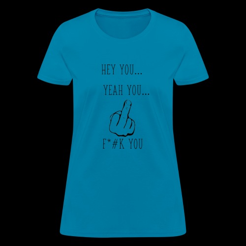 Hey You - Women's T-Shirt
