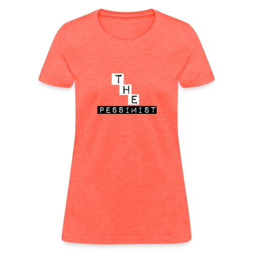 The Pessimist Abstract Design - Women's T-Shirt