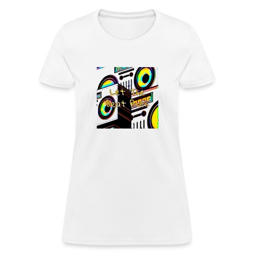 Let The Beat Rock design - Women's T-Shirt