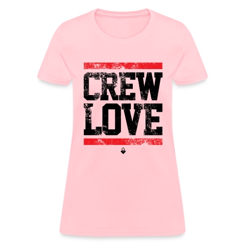 crew love - Women's T-Shirt
