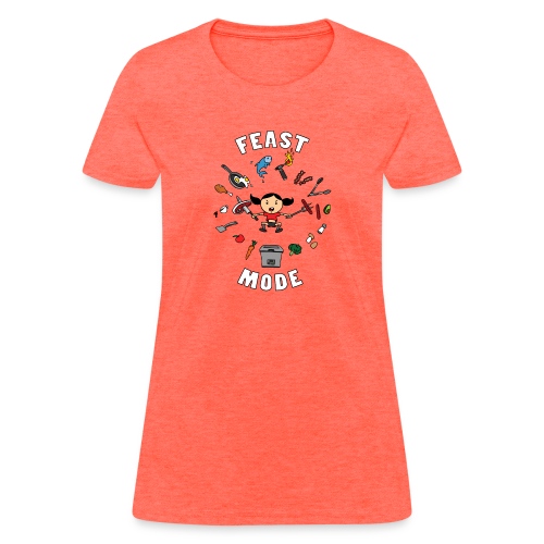 Feast Mode - Women's T-Shirt